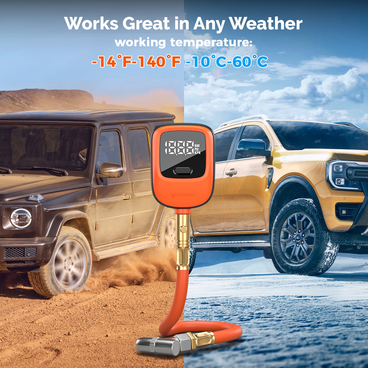 Works Great in Any Weather, working temperature: -14°F-140°F (-10°C-60°C).